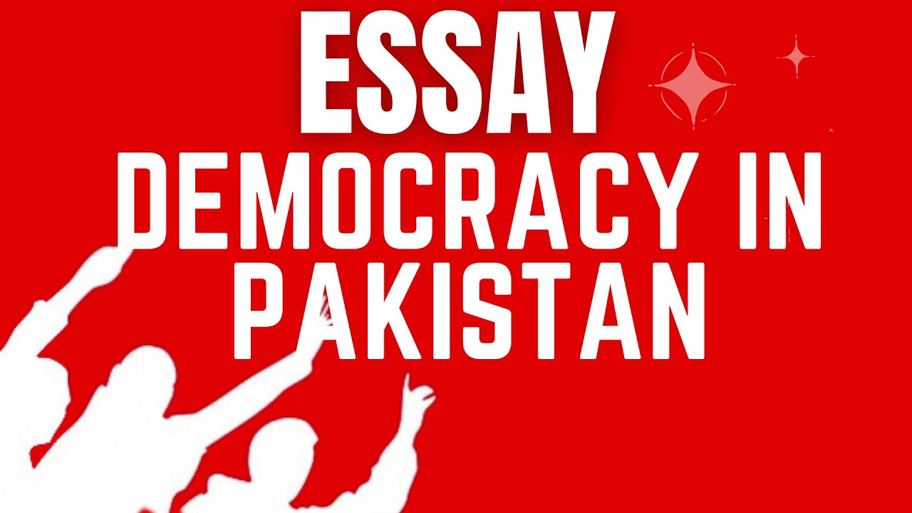 easy essay on democracy in pakistan