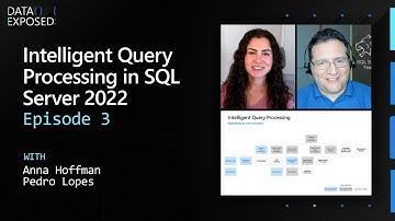 Intelligent Query Processing in SQL Server 2022 Preview (Ep.3) | Data Exposed