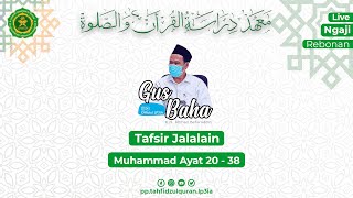 (LIVE)  Tafsir Jalalain Surat Muhammad Ayat 20 - 38 || Rabu 18 Januari 2023 (Audio Only)