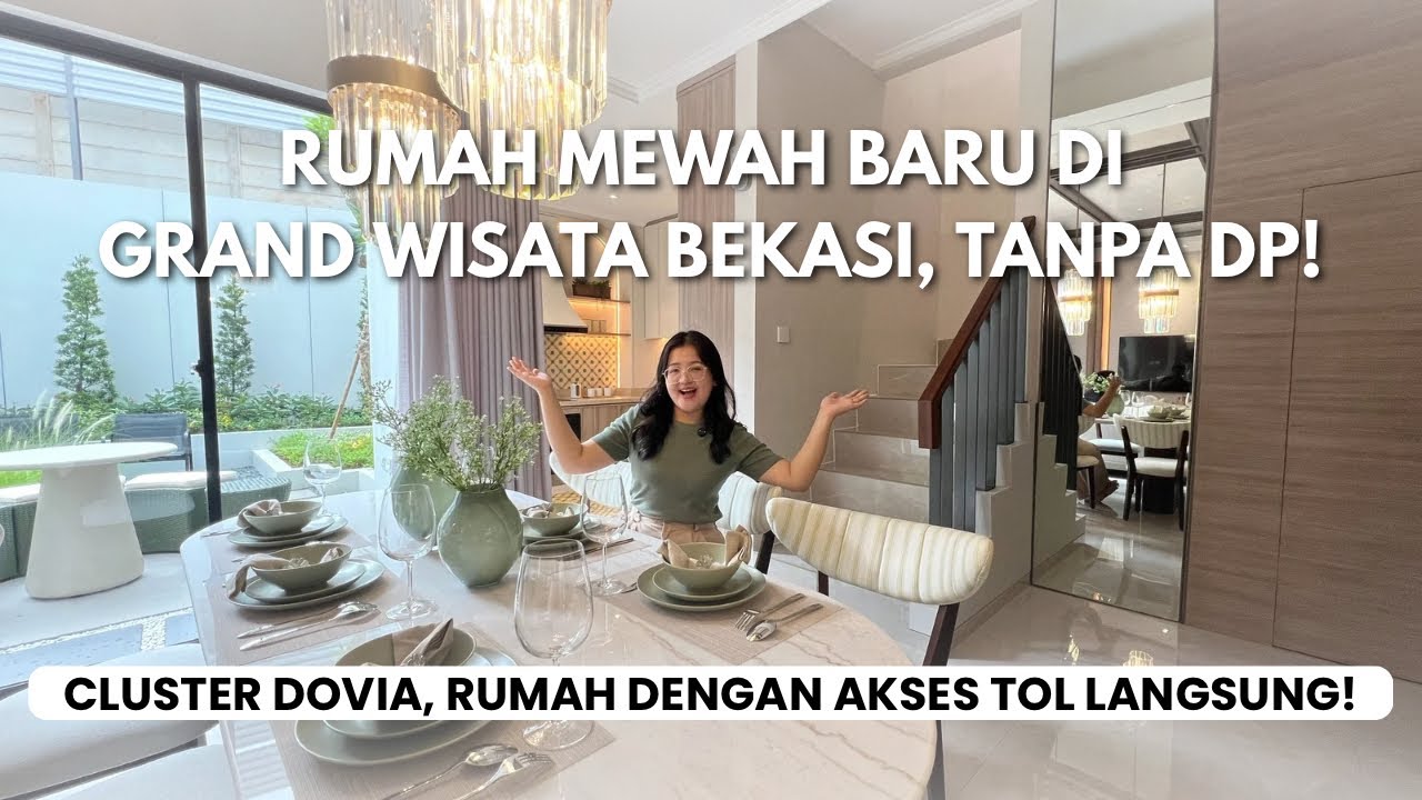 Ep.83 | Rumah Mewah di Grand Wisata Bekasi | Cluster Dovia Akses Tol Langsung & TANPA DP! 