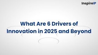 Here's What Drives Innovation in 2025 and Beyond