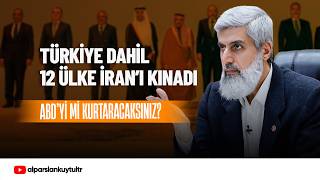 Türkiye Dahil 12 Ülkenin İranı Kınaması Hakkında Alparslan Kuytul Hocaefendi