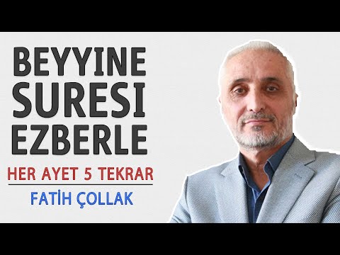 Beyyine suresi ezberle her ayet 5 tekrar (Fatih Çollak)