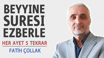 Beyyine suresi ezberle her ayet 5 tekrar (Fatih Çollak)