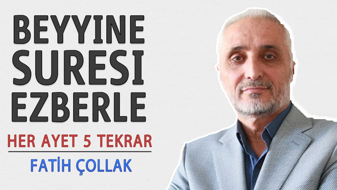 Beyyine suresi ezberle her ayet 5 tekrar (Fatih Çollak)