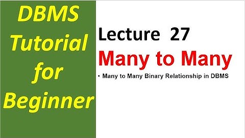 Many to Many  Binary Relationship in DBMS | Database Management System Complete Playlist - 27