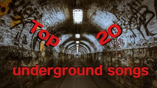 Top 20 UnderGround Songs of 2021