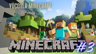 Yücoyla Minecraft Survival #3