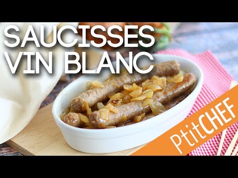 recette-de-saucisses-au-vin-blanc---ptitchef.com