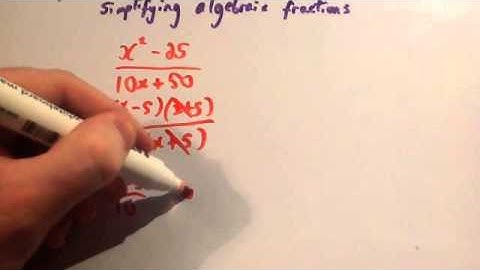 Simplifying algebraic fractions