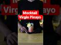 Mocktail Virgin Pinayo #mocktail #hocphache