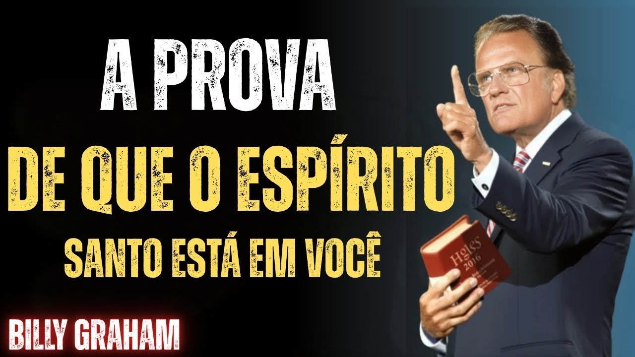 O que acontece quando o Espírito Santo toma conta da sua vida | Billy Graham | motivação de fé