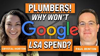 Why Google LSA Won’t Spend Your Budget – And How Plumbers Can Get More Leads