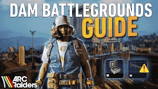 Arc Raiders - Dam Battlegrounds Guide (Loot Routes & Map Guide)