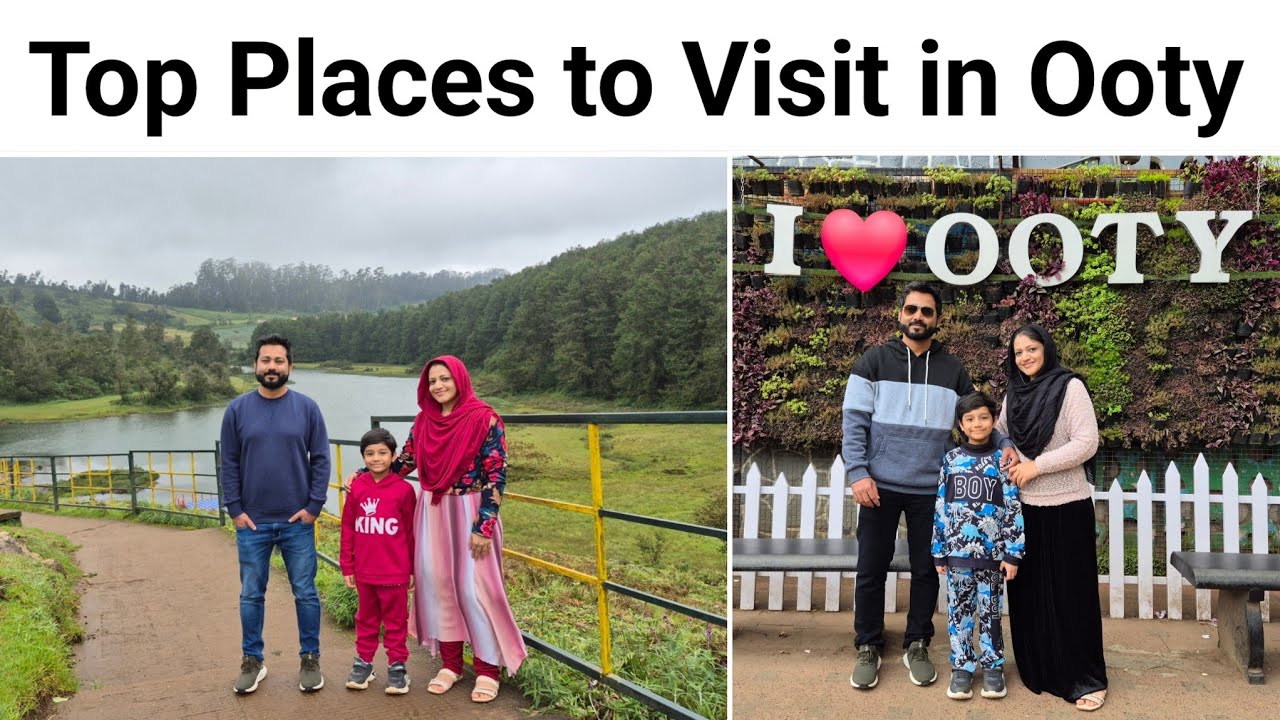 Top 25 Places to Visit in Ooty/ My Hometown/ Must Visit Tourist Attractions/ Queen of Hill Stations