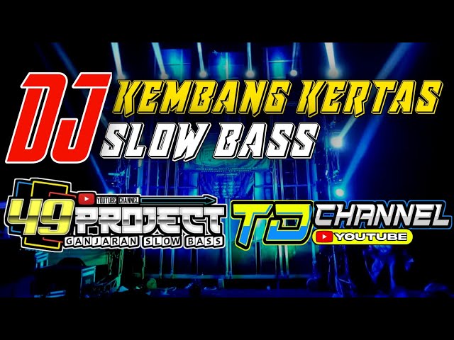 DJ KEMBANG KERTAS SLOW BASS BANYUWANGIAN BY 49 PROJECT FT. TD CHANNEL class=