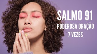 Salmo 91 Oração Poderosa - 7 Vezes screenshot 3