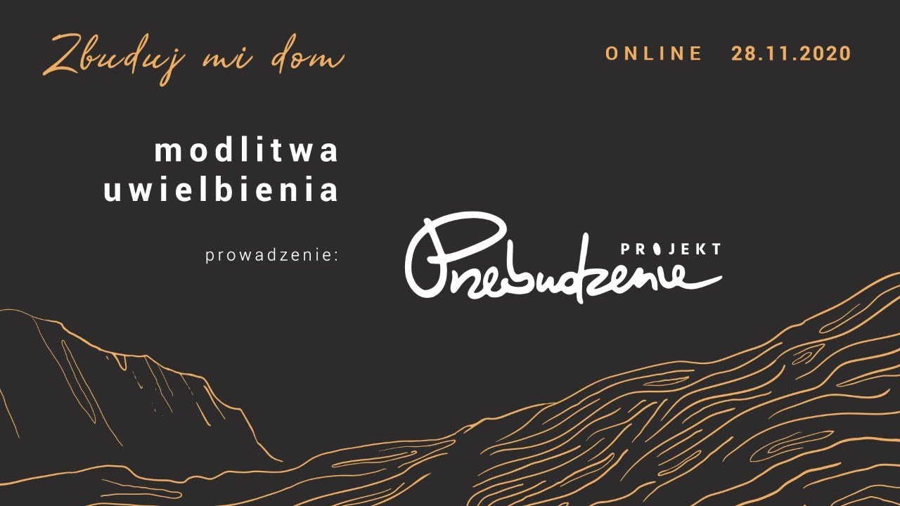 ZBUDUJ MI DOM UWIELBIENIE - DOROTA WOLSKA