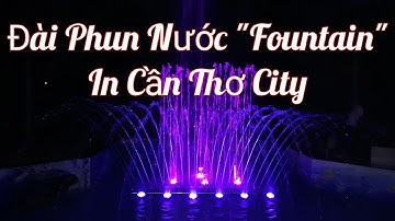 Đài phun nước nghệ thuật tại Cần Thơ - fountain ware in Can Tho City