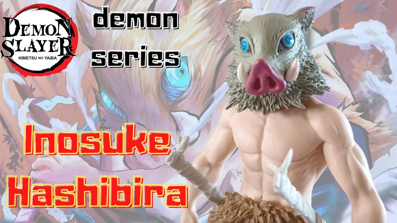 Unboxing Inosuke Hashibira Demon Slayer - Demon Series