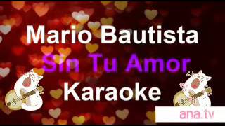 Mario Bautista en karaoke sin tu amor👉👍👍👍👍👍(1)