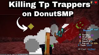 Teleporting to Tp Trappers on DonutSMP and Killing Them!