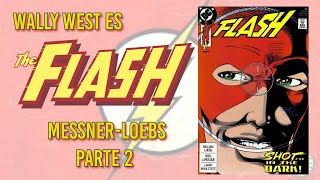 Flash: La etapa de  Messner-Loebs - Parte 2 (Flash #30 a Flash #50)