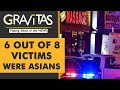 Gravitas: Atlanta Shootings: Were Asians on target?