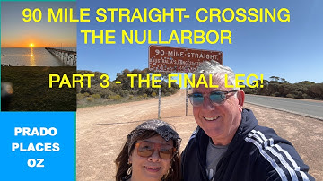 The NULLARBOR Plain 90 Mile Straight - My Nullarbor E to W Roadtrip in a Toyota Landcruiser: PART 3
