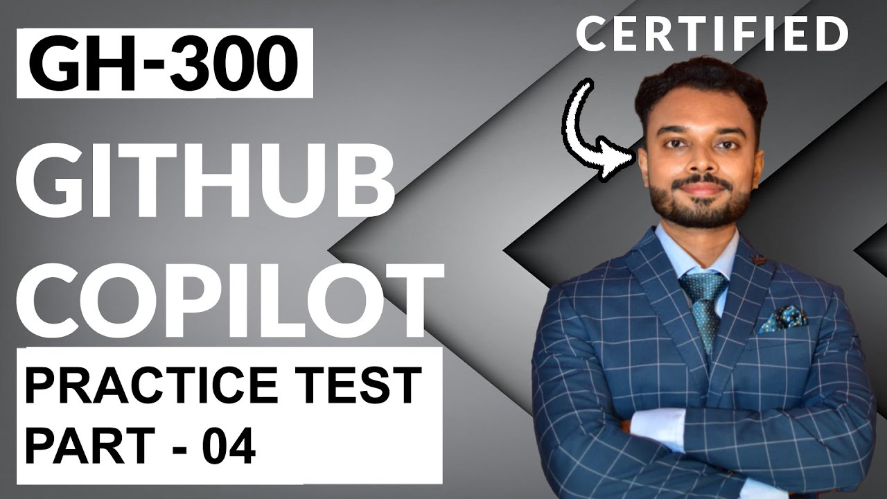 GH-300: GitHub Copilot Practice Test : Part 4 - YouTube