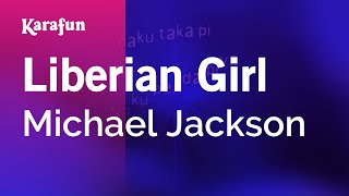 Video thumbnail of "Liberian Girl - Michael Jackson | Karaoke Version | KaraFun"