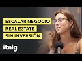 Escalar negocio real estate sin inversión con Laia Comas - Podcast #51