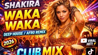 Shakira - Waka Waka (Deep House Remix 2026) 🎧 Club Version - Dj Sedat Bi̇li̇r