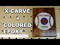 X-CARVE Chicago Cubs with Colored Epoxy Project