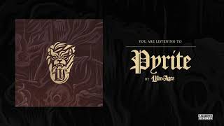 War Of Ages "Pyrite"
