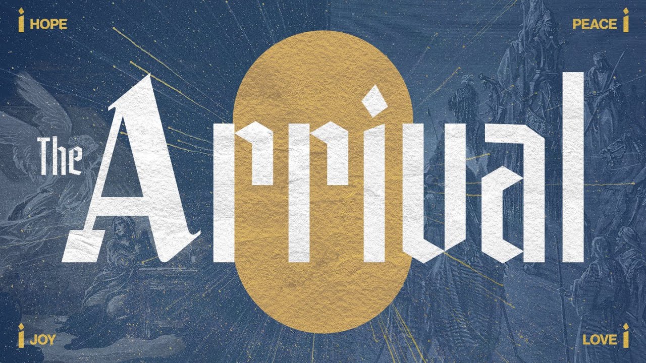 The Arrival | Week 3