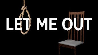 LET ME OUT | GamePlay PC