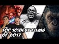 TOP 10 BEST FILMS OF 2017