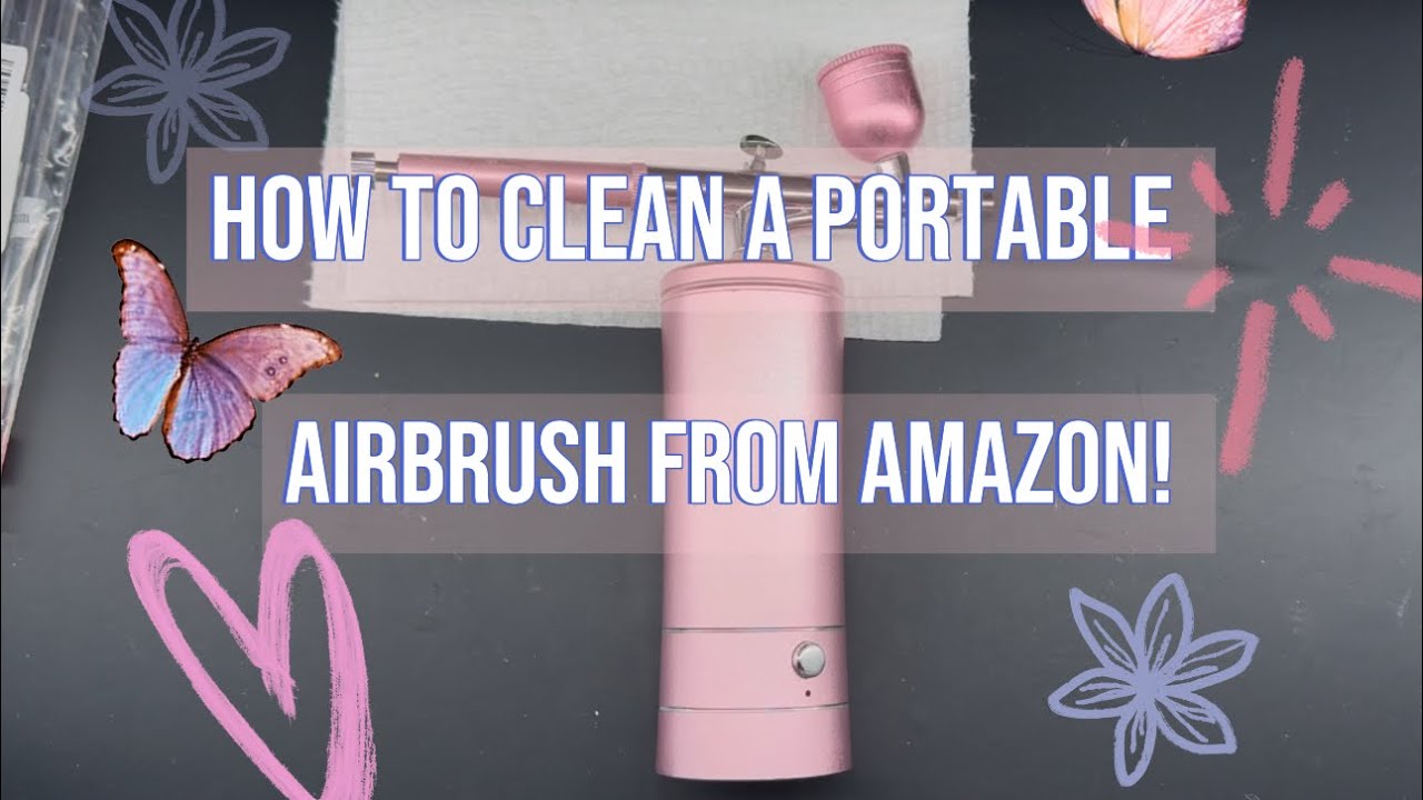How to clean a Portable Airbrush from Amazon Step by step!