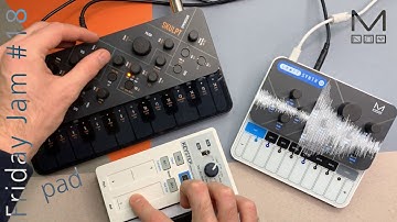 Friday Jam #18 - SKULPT & CRAFTsynth 2.0