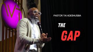 The Gap | Pastor Tai Adesugba | @11:30am - 12th April 2026   #wtonline