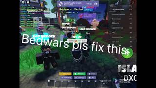 Bedwars, please fix this glitch