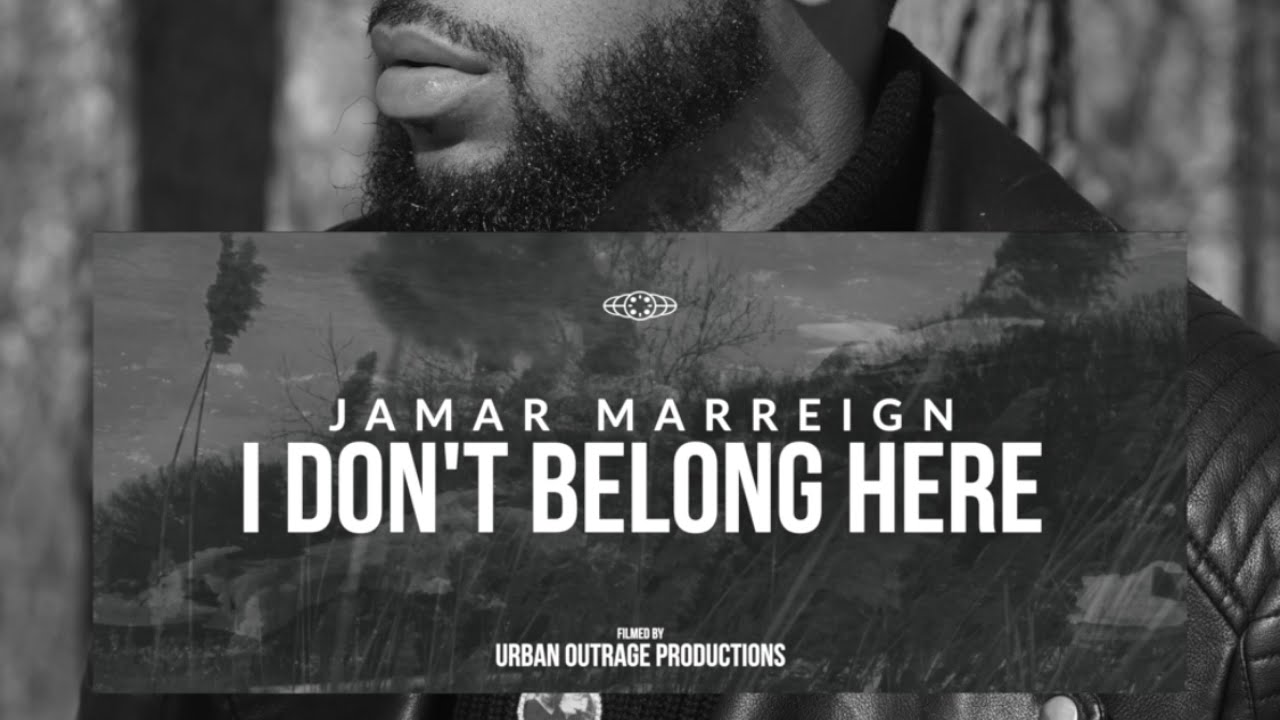 Jamar Marreign- I DONT BELONG HERE (Official Music Video)