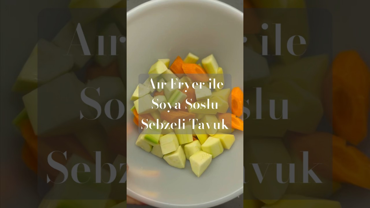 Lezzet Bombası: Soya Soslu Sebzeli Tavuk Tarifi | Airfryer ile Kolay Yemekler
