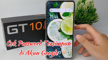 Cara Cek Password Yang Tersimpan Di Akun Google Hp Infinix Gt 10 Pro