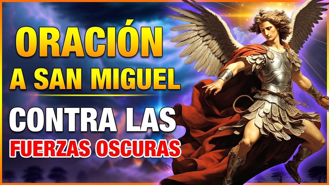 ORACION A SAN MIGUEL ARCANGEL PARA DE PROTECCION CONTRA TODO MAL ...