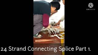 MOORING ROPES SPLICING PART1.  24 STRAND CONNECTING SPLICE.