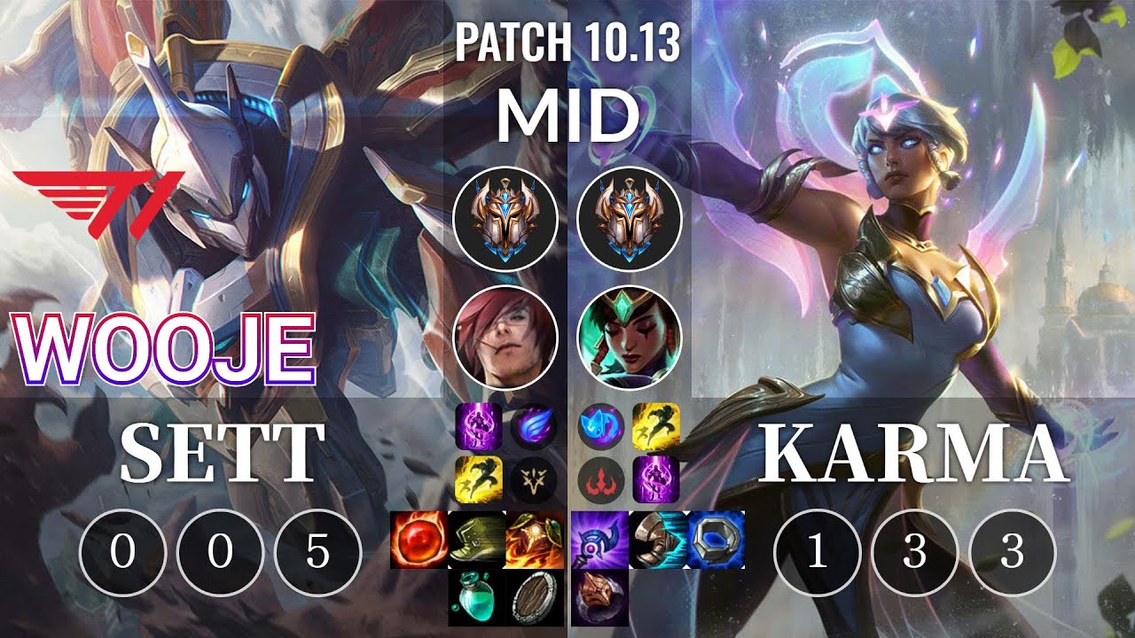 T1 Wooje Sett vs Karma Mid - KR Patch 10.13
