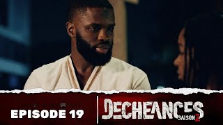Série - Déchéances - Saison 2 - Episode 19
