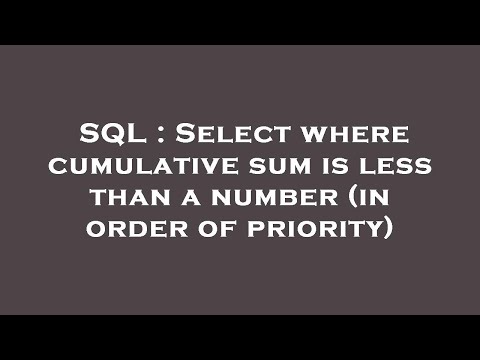 SQL : Select where cumulative sum is less than a number (in order of priority)